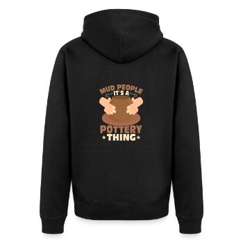 Mud People It's A Pottery Thing Pot Maker - Unisex Premium Organic Zip Hoodie - black - Back - Nico (187cm)