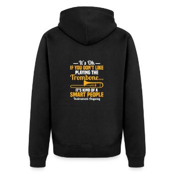 It's Ok If You Don't Like Playing The Trombone Pla - Unisex Premium Organic Zip Hoodie - black - Back - Nico (187cm)