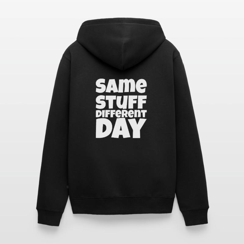 SSDD Same stuff different day Unisex Premium Bio Zip Hoodie