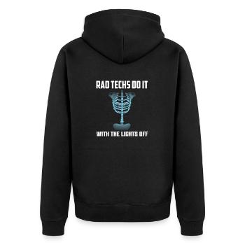 Rad Techs Do It With The Lights Off Radiology X-Ra - Unisex Premium Organic Zip Hoodie - black - Back - Nico (187cm)