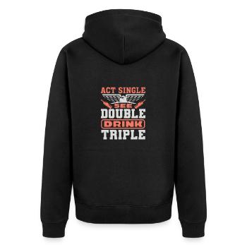ACT SINGLE SE DOUBLE DRINK TRIPLE - Unisex Premium Organic Zip Hoodie - black - Back - Nico (187cm)