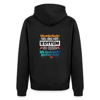 Kostüm Natürlich Verkleidet - Unisex Premium Bio Zip Hoodie - Schwarz - Hinten - Nico (187cm)