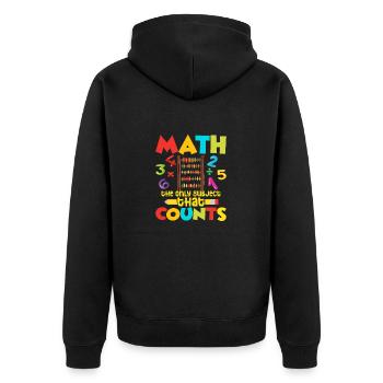Math Is The Only Subject That Counts Education Mat - Unisex Premium Organic Zip Hoodie - black - Back - Nico (187cm)
