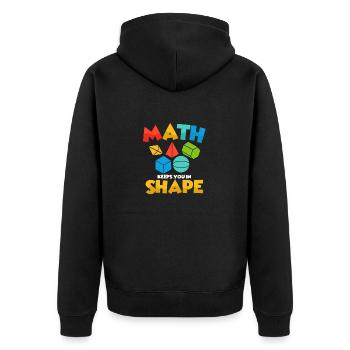 Math Keeps You In Shape Education Math Teacher - Unisex Premium Bio Zip Hoodie - Schwarz - Hinten - Nico (187cm)