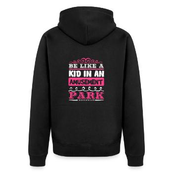 BE LIKE A KID IN AN AMUSEMENT PARK - Unisex Premium Organic Zip Hoodie - black - Back - Nico (187cm)