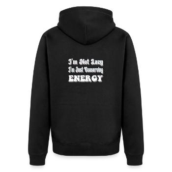 I'm Not Lazy I'm Just Conserving Energy - Unisex Premium Organic Zip Hoodie - black - Back - Nico (187cm)