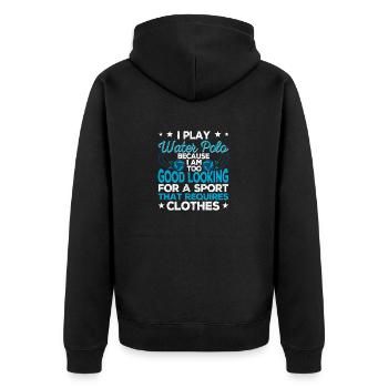 I play water polo sportsman water sports enthusiast - Unisex Premium Organic Zip Hoodie - black - Back - Nico (187cm)