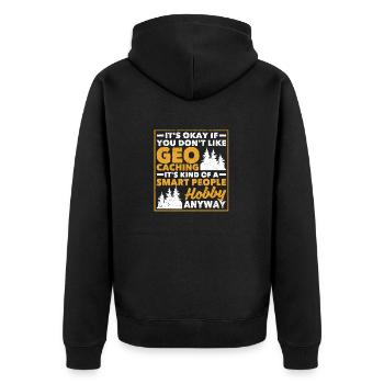 Es ist okay, wenn du Geocaching nicht magst Lustig - Unisex Premium Bio Zip Hoodie - Schwarz - Hinten - Nico (187cm)