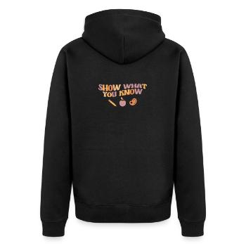 Show What You Know Funny Exam Test Day Student - Unisex Premium Organic Zip Hoodie - black - Back - Nico (187cm)
