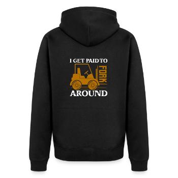 I Get Paid To Fork Around Operator Forklifter Driv - Unisex Premium Organic Zip Hoodie - black - Back - Nico (187cm)