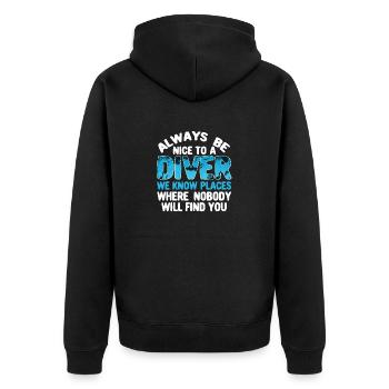Always be nice to a diver Funny Diving - Unisex Premium Organic Zip Hoodie - black - Back - Nico (187cm)