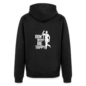 Don't Worry Be Tappy Tap Dancer Tap Dance - Unisex Premium Bio Zip Hoodie - Schwarz - Hinten - Nico (187cm)