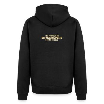Je fais du parkour sur les gratte-ciel jusqu’à présent si bon drôle - Veste à capuche bio Premium Unisexe - noir - Dos - Nico (187cm)