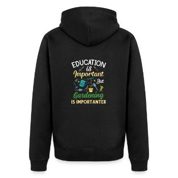 Education is important but Gardening is importante - Unisex Premium Organic Zip Hoodie - black - Back - Nico (187cm)