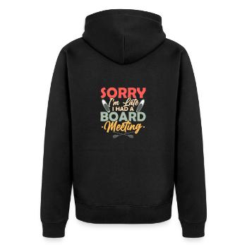 Sorry I'm Late I Had A Board Meeting Stand Up Padd - Unisex Premium Organic Zip Hoodie - black - Back - Nico (187cm)