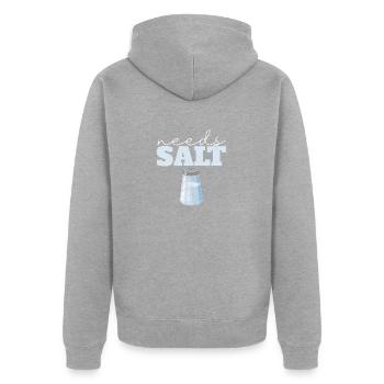 Needs Salt Funny Cooking Chef Culinary - Unisex Premium Organic Zip Hoodie - heather grey - Back - Nico (187cm)