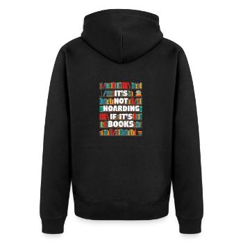It's not hoarding when it's books reading book - Unisex Premium Organic Zip Hoodie - black - Back - Nico (187cm)