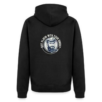 Arrêtez de jouer avec votre canot Funny - Veste à capuche bio Premium Unisexe - noir - Dos - Nico (187cm)