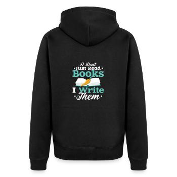 I Don't Just Read Books I Write Them Author Writer - Unisex Premium Bio Zip Hoodie - Schwarz - Hinten - Nico (187cm)