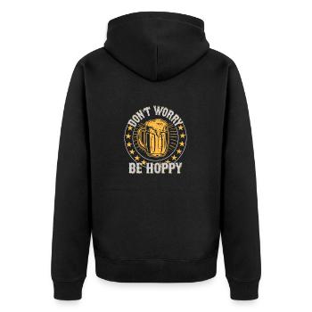 Don't Worry Be Hoppy Homebrew Brewer Beer - Unisex Premium Organic Zip Hoodie - black - Back - Nico (187cm)