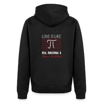 Love Is Like Pi Day Real Irrational Math - Unisex Premium Organic Zip Hoodie - black - Back - Nico (187cm)