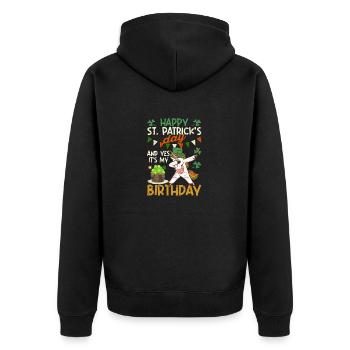 Happy St. Patrick's Day and yes my birthday dab - Unisex Premium Organic Zip Hoodie - black - Back - Nico (187cm)