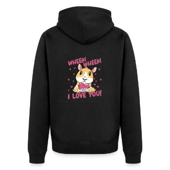 Wheek! Wheek! Means I Love You! Rodent Guniea Pig - Unisex Premium Organic Zip Hoodie - black - Back - Nico (187cm)
