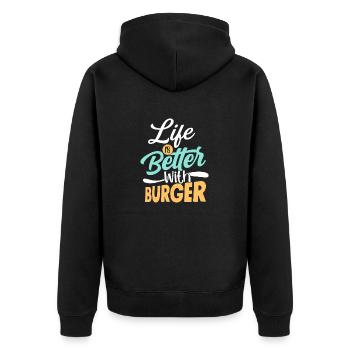 Life Is Better With Burger Hamburger Food Meat Bun - Unisex Premium Bio Zip Hoodie - Schwarz - Hinten - Nico (187cm)