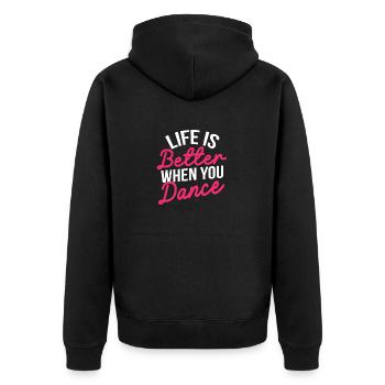 Life is better when you dance. Jollier - Unisex Premium Organic Zip Hoodie - black - Back - Nico (187cm)