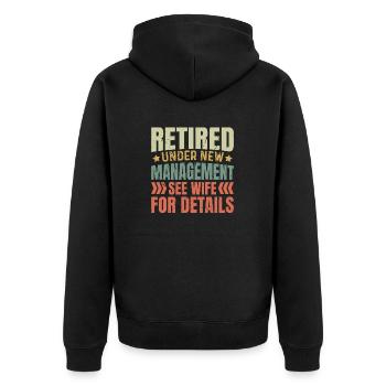 Unter neuer Leitung in den Ruhestand getreten - Unisex Premium Bio Zip Hoodie - Schwarz - Hinten - Nico (187cm)