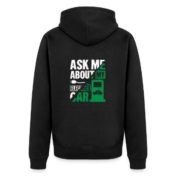 Ask Me About My Electric Car EV Car Driver - Unisex Premium Bio Zip Hoodie - Schwarz - Hinten - Nico (187cm)