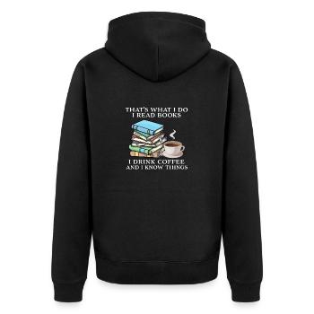 Das ist es, was ich tue, ich lese Bücher, ich trinke Kaffee - Unisex Premium Bio Zip Hoodie - Schwarz - Hinten - Nico (187cm)