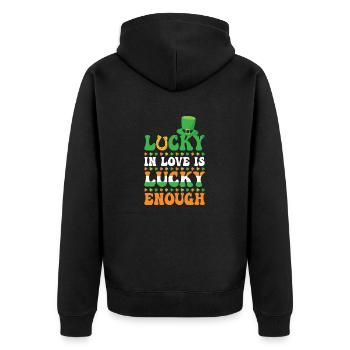 Lucky In Love Is Lucky Enough St. Patrick's Day - Unisex Premium Organic Zip Hoodie - black - Back - Nico (187cm)