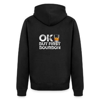 OK But First Bourbon T-Shirt Funny Drinking Wine - Unisex Premium Organic Zip Hoodie - black - Back - Nico (187cm)