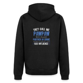 Sie nennen mich Pawpaw, weil ich ein Komplize bin - Unisex Premium Bio Zip Hoodie - Schwarz - Hinten - Nico (187cm)