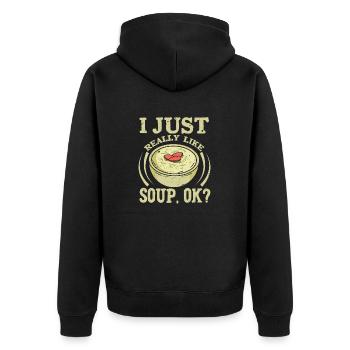 I Just Really Like Soup, Ok? Meal Food Bowl - Unisex Premium Bio Zip Hoodie - Schwarz - Hinten - Nico (187cm)