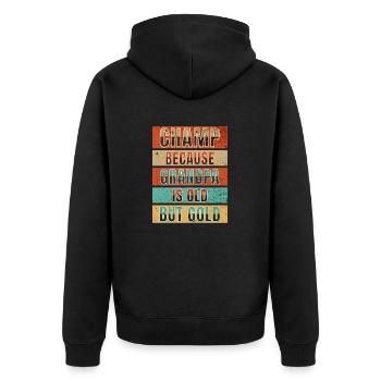Champ Because Grandpa Is Old but Gold - Unisex Premium Bio Zip Hoodie - Schwarz - Hinten - Nico (187cm)
