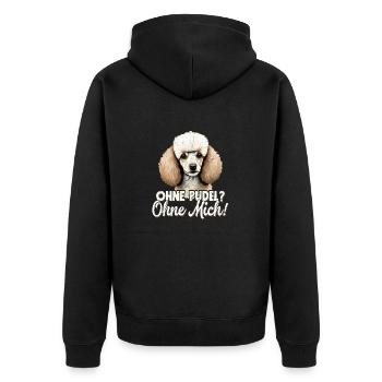 Ohne Pudel? Ohne Mich! Herrchen Frauchen Hund Zwer - Unisex Premium Bio Zip Hoodie - Schwarz - Hinten - Nico (187cm)