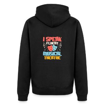 I Speak Fluent Musical Theatre Theater Singing - Unisex Premium Bio Zip Hoodie - Schwarz - Hinten - Nico (187cm)