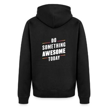 MACH NOCH HEUTE ETWAS GROSSARTIGES - Unisex Premium Bio Zip Hoodie - Schwarz - Hinten - Nico (187cm)