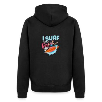 I Surf Like A Girl Try To Keep Up Surfing Surfer S - Unisex Premium Organic Zip Hoodie - black - Back - Nico (187cm)