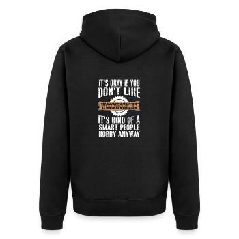 Funny Woodworking Art For Men Women Woodworkers - Unisex Premium Organic Zip Hoodie - black - Back - Nico (187cm)