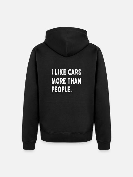 I like cars more than people Funny Car lover - Unisex Premium Organic Zip Hoodie - black