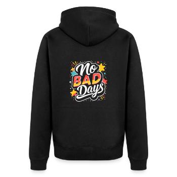 NO BAD DAYS - Unisex Premium Organic Zip Hoodie - black - Back - Nico (187cm)