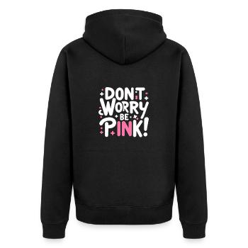 Mach dir keine Sorgen, sei pink! - Unisex Premium Bio Zip Hoodie - Schwarz - Hinten - Nico (187cm)