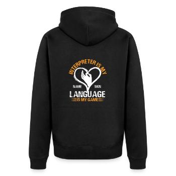 interpreter my name sign language my game Design - Unisex Premium Organic Zip Hoodie - black - Back - Nico (187cm)