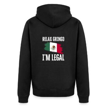 Entspannen Sie sich Gringo Ich bin legal Lustige Einwanderung - Unisex Premium Bio Zip Hoodie - Schwarz - Hinten - Nico (187cm)