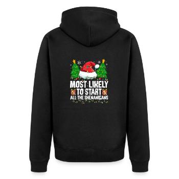 Most Likely To Start All The Shenanigans Naughty C - Unisex Premium Bio Zip Hoodie - Schwarz - Hinten - Nico (187cm)