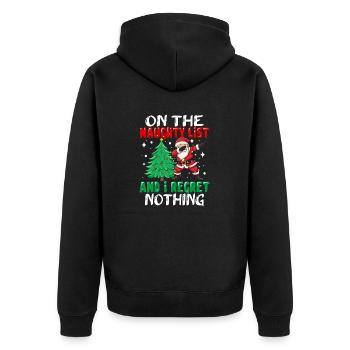 On The Naughty List And I Regret Nothing Spirit Ch - Unisex Premium Bio Zip Hoodie - Schwarz - Hinten - Nico (187cm)