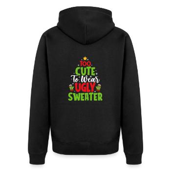 Too Cute To Wear Ugly Sweater Christmas Holiday - Unisex Premium Organic Zip Hoodie - black - Back - Nico (187cm)